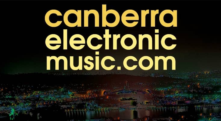 Canberra Electronic Music Artists Bands Groups Producers Events